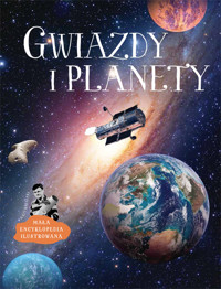 Gwiazdy i planety. Mała encyklopedia ilustrowana - Jerzy Rafalski - książka