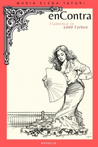 en Contra - Flamenco in 1000 Farben - Maria Elena Tafuri - ebook