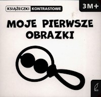 Moje pierwsze obrazki Książeczka kontrastowa -  - książka