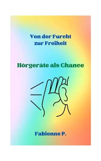 Von der Furcht zur Freiheit - Fabienne P. - ebook
