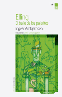 Elling. El baile de los pajaritos - Ingvar Ambjörnsen - ebook