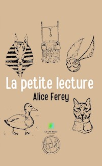 La petite lecture - Alice Ferey - ebook