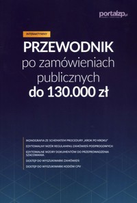 Przewodnik po zamówieniach publicznych do 130 000 zł -  - książka