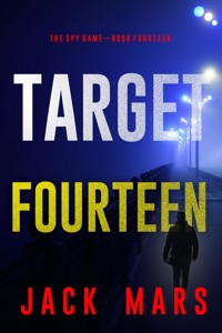 Target Fourteen (The Spy Game—Book #14) - Jack Mars - ebook