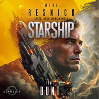 Starship. Tom 1. Bunt - Resnick Mike - ebook + audiobook