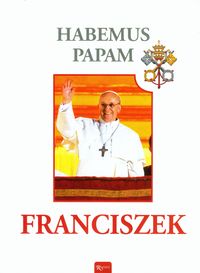 Habemus Papam Franciszek -  - książka