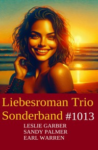 Liebesroman Trio Sonderband 1013 - Leslie Garber - ebook