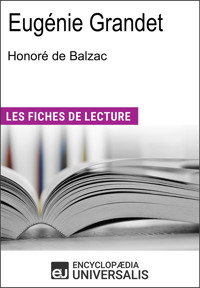 Eugénie Grandet d'Honoré de Balzac - Encyclopaedia Universalis - ebook