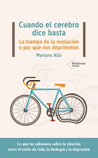 Cuando el cerebro dice basta - Mariano Alló - ebook