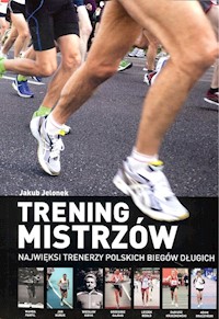 Trening mistrzów - Jelonek Jakub - książka