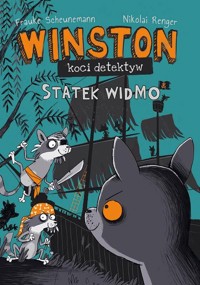 Winston - koci detektyw. Statek widmo - Frauke Scheunemann - książka