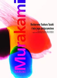 Bezbarwny Tsukuru Tazaki i lata jego pielgrzymstwa - Haruki Murakami - ebook + książka