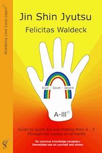 Jin Shin Jyutsu - Felicitas Waldeck - ebook