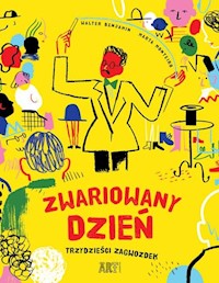 Zwariowany dzień. Trzydzieści zagwozdek - Walter  Benjamin - książka
