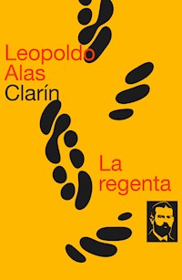 La regenta - Leopoldo Alas Clarín - ebook