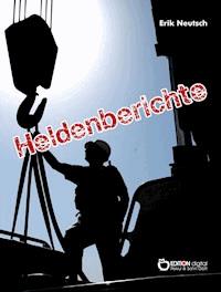 Heldenberichte - Erik Neutsch - ebook