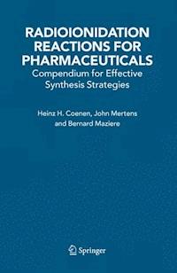 Radioionidation Reactions for Pharmaceuticals - H.H. Coenen - ebook