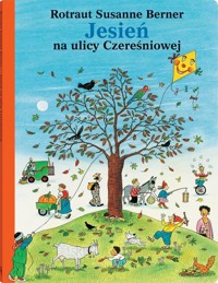 Jesień na ulicy Czereśniowej - Rotraut Susanne Berner - książka