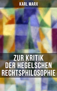 Karl Marx: Zur Kritik der Hegelschen Rechtsphilosophie - Karl Marx - ebook