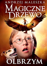 Magiczne Drzewo Olbrzym - Andrzej Maleszka - książka