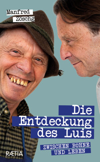Die Entdeckung des Luis - Manfred Zöschg - ebook