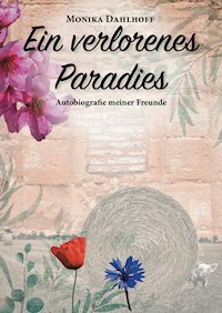 Ein verlorenes Paradies - Monika Dahlhoff - ebook