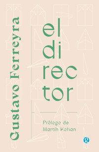 El director - Gustavo Ferreyra - ebook