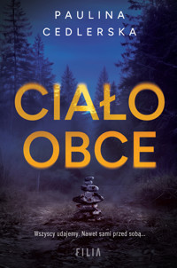 Ciało obce - Paulina Cedlerska - ebook + audiobook + książka