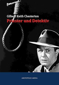 Priester und Detektiv - Gilbert Keith Chesterton - ebook