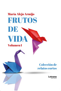 Frutos de vida - María Alejo Armijo - ebook