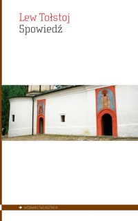 Spowiedź - Lew Tołstoj - ebook + audiobook + książka