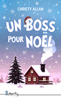 Un Boss pour Noël - Christy Allan - ebook