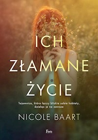 Ich złamane życie - Baart Nicole - ebook + książka
