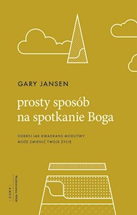 Prosty sposób na spotkanie Boga - Jansen Gary - ebook + książka