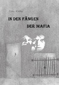 In den Fängen der Mafia - Klaus Wollny - ebook