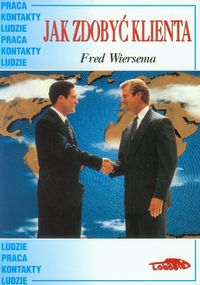 Jak zdobyć klienta - Wiersema Fred - książka