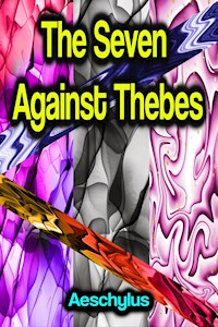 The Seven Against Thebes - Aeschylus - ebook