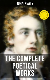 THE COMPLETE POETICAL WORKS OF JOHN KEATS - John Keats - ebook