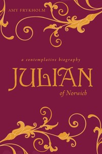 Julian of Norwich - Amy Frykholm - ebook