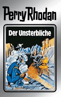 Perry Rhodan 3: Der Unsterbliche (Silberband) - Clark Darlton - ebook