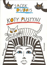 Koty pustyni - Jacek Dubois - ebook