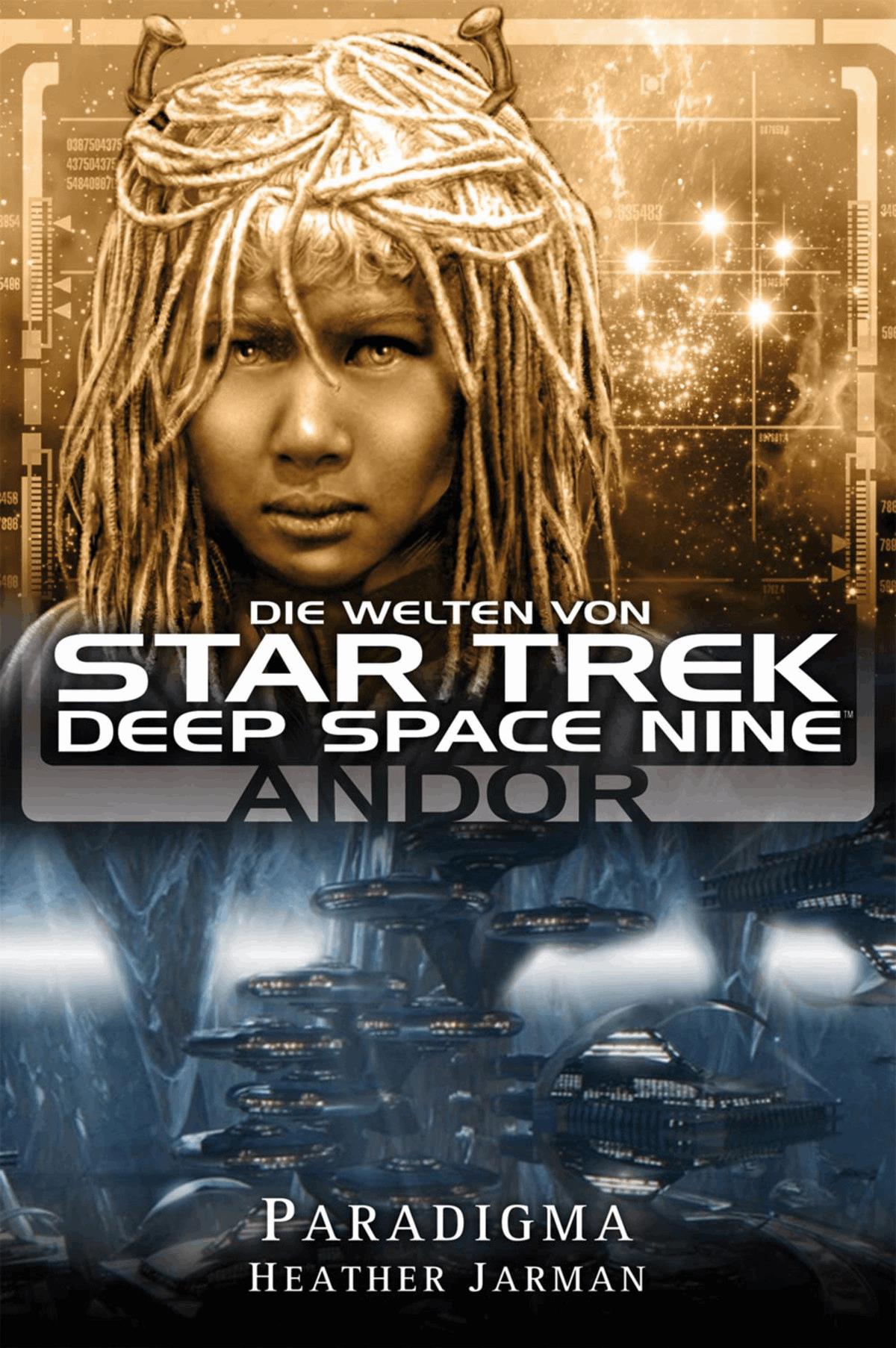 Star Trek - Die Welten von Deep Space Nine 02: Andor - Paradigma