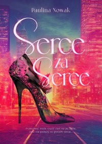Serce za serce - Paulina Nowak - ebook + audiobook + książka