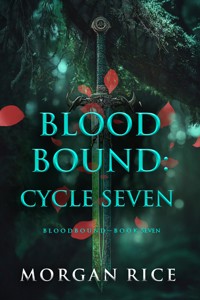 Bloodbound: Cycle Seven (Book Seven of the Bloodbound Series) - Rice Morgan - ebook
