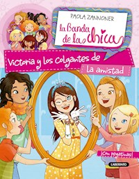 Victoria y los colgantes de la amistad - Zannoner Paola - ebook