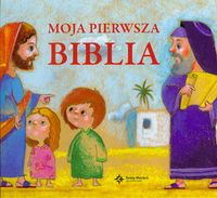 Moja pierwsza Biblia - Krzyżewski Piotr - książka