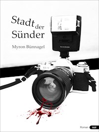Stadt der Sünder - Myron Bünnagel - ebook