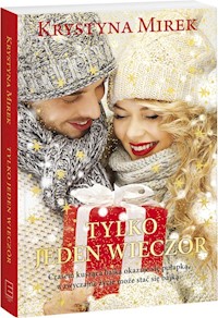 Tylko jeden wieczór - Krystyna Mirek - ebook + audiobook + książka