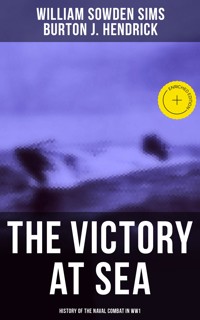 The Victory at Sea: History of the Naval Combat in WW1 - William Sowden Sims - ebook