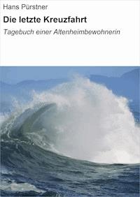 Die letzte Kreuzfahrt - Hans Pürstner - ebook